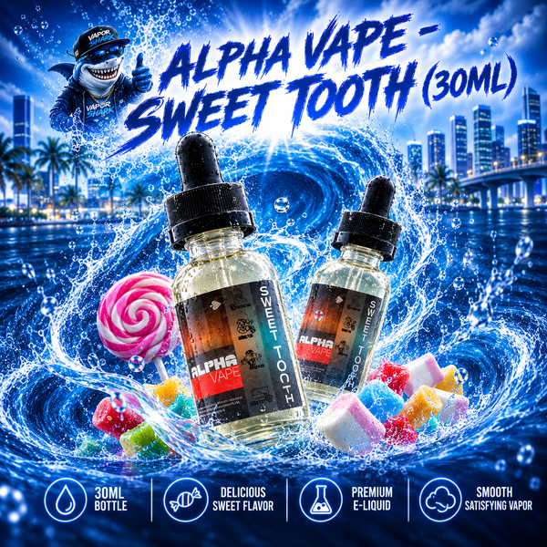 Alpha Vape - Sweet Tooth (30ML)