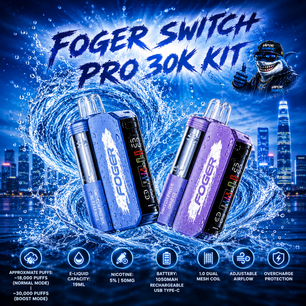 Foger Switch Pro 30K KIT TEXAS COMPLIANT AVAILABLE - Disposable Vapes